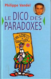 image of Le Dico Des Paradoxes