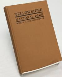 Yellowstone National Park,: Historical & descriptive