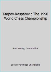 Karpov-Kasparov : The 1990 World Chess Championship