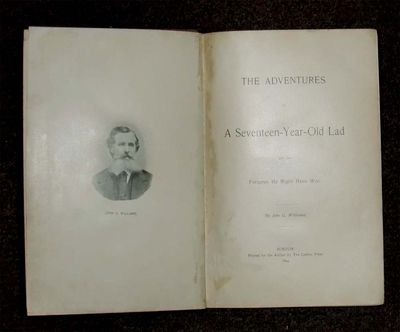The Adventures of a Seventeen-Year-Old Lad and the Fortunes He Might Have Won.