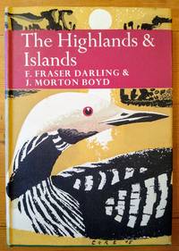 The Highlands &amp; Islands by Fraser Darling, Morton Boyd - 1964