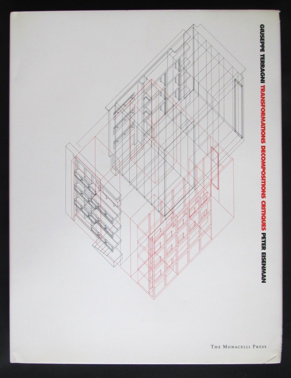 Giuseppe Terragni: Transformations, Decompositions