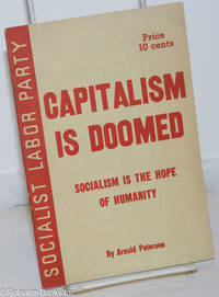 image of Capitalism is doomed; socialism is the hope of humanity