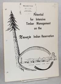 Potential for intensive timber management on the Navajo Indian Reservation, Arizona and New Mexico, 1967