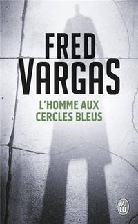 L' homme aux cercles bleus. Roman policierL'homme aux cercles bleus
