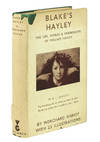 Blake's Hayley. The Life, Works, and Friendships of William Hayley