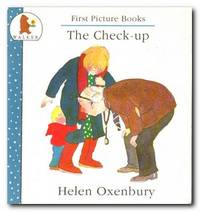The Check-up by Helen Oxenbury
- Paperback
- Reprint; Second Printing
- 1988
- from Books in Bulgaria (SKU: 24310)