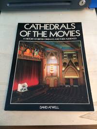 cover of Cathedrals of the Movies: A History of British Cinemas and their Audiences