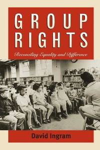 Group Rights: Reconciling Equality and Difference