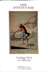 Catalogo 8/anno 2006-2007 : Libri Antichi e Rari