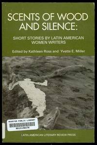 image of Scents of Wood and Silence: Short Stories by Latin American Women Writers