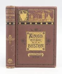 KING&#039;S HAND-BOOK OF BOSTON by (BOSTON). KING, MOSES - 1879