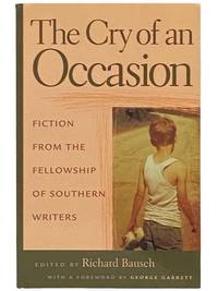 The Cry of An Occasion: Fiction from the Fellowship of Southern Writers