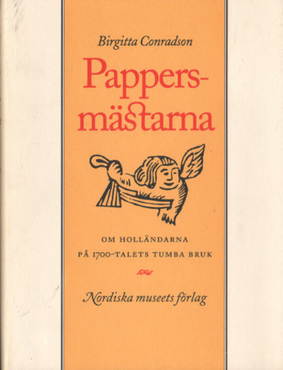 PAPPERSMÄSTARNA. Om holländarna på 1700-talets…