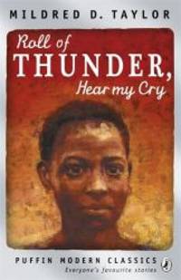 Roll of Thunder, Hear My Cry (Puffin Modern Classics) by Taylor - 2011-01-01