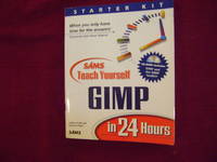 GIMP in 24 Hours. With unopened CD-Rom. by Pruitt, Joshua - 1999.