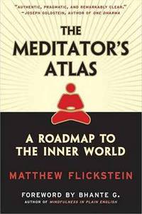 Meditator's Atlas: A Roadmap of the Inner World