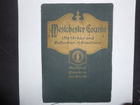 Westchester County Its Urban and Suburban Attractions by French, Alvah P - 1923