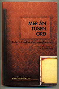 Mer än tusen ord. Bilden och de historiska…