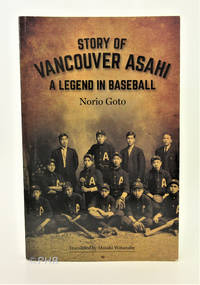 Story of Vancouver Asahi: A Legend in Baseball