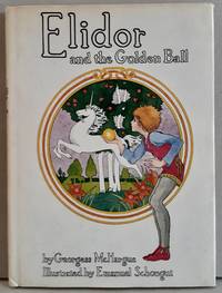 Elidor and the Golden Ball by Georgess McHargue - 1973