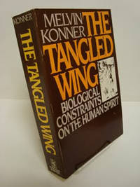 The Tangled Wing Biological Constraints On The Human