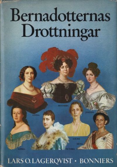 BERNADOTTERNAS DROTTNINGAR.