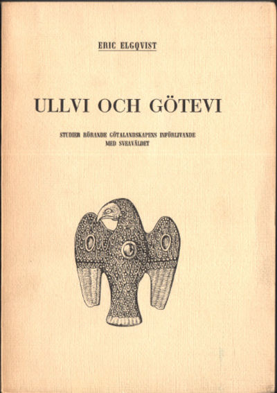 ULLVI OCH GÖTEVI. Studier rörande götalandskapens…