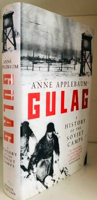 Gulag by Anne Applebaum - 2003