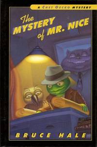 The Mystery of Mr. Nice:  A Chet Gecko Mystery