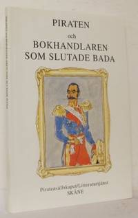 Piraten och bokhandlaren som slutade bada. Okänt…