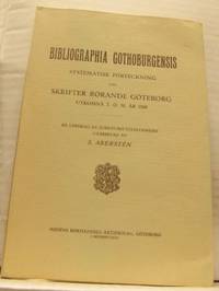 Bibliographia Gothoburgensis. Systematisk…