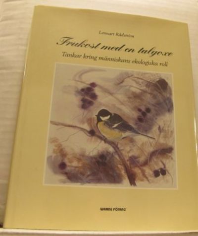 Frukost med en talgoxe. Tankar kring människans…