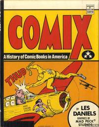 Comix: A History of Comic Books in America