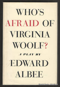 Who&#039;s Afraid of Virginia Woolf?:  A Play. by ALBEE, Edward - 1962