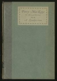 Percy MacKaye - A Symposium on his Fiftieth Birthday 1925