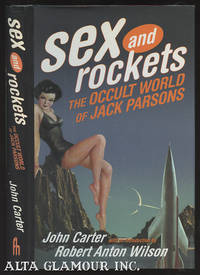 SEX ROCKETS: The Occult World Of Jack Parsons