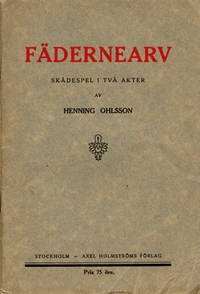 Fädernearv. Skådespel i två akter.