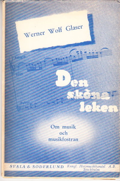 Den sköna leken. Om musik och musikuppfostran.