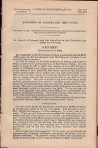 Admission of Arizona into the Union. Mr. Smith, of Arizona, from the Committee on the Territories, submitted the following Report November 3, 1893. - Committed to the Committee of the Whole House on the state of the Union and ordered to be printed. 53d Congress, 1st Session. Report No. 168.