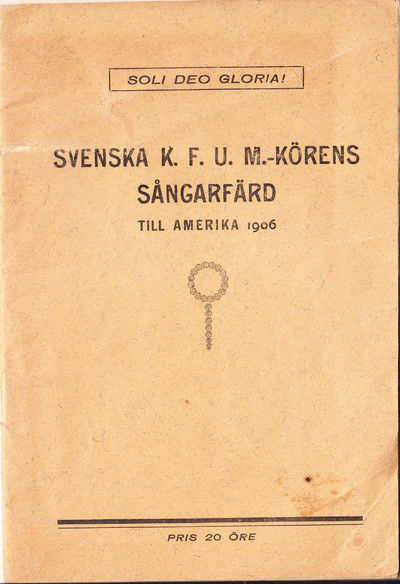 Svenska K.F.U.M.-körens sångarfärd till Amerika…