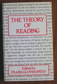 Theory of Reading by Gloversmith, Frank - 1984