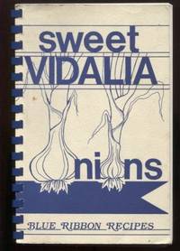 Sweet Vidalia Onions: Blue Ribbon Recipes