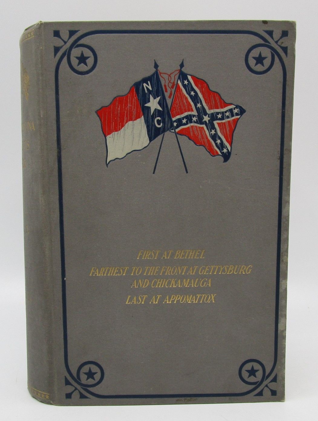 Histories of the Several Regiments and Battalions From North Carolina