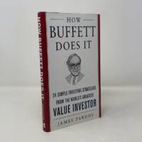 How Buffett Does It: 24 Simple Investing Strategies from the World's Greatest Value Investor