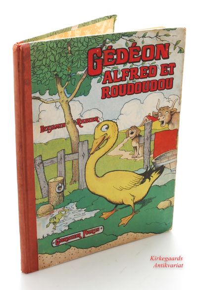 Gédéon, Alfred et Roudoudou .