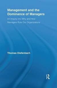 Management and the Dominance of Managers