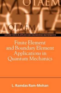 Finite Element and Boundary Element Applications in Quantum Mechanics