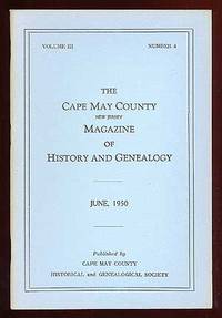 The Cape May County New Jersey Magazine Of History And Genealogy June, 1950 - 