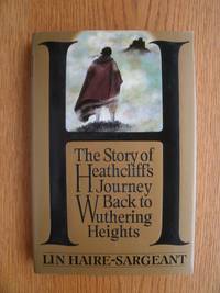 H : The Story of Heathcliff's Journey Back To Wuthering Heights